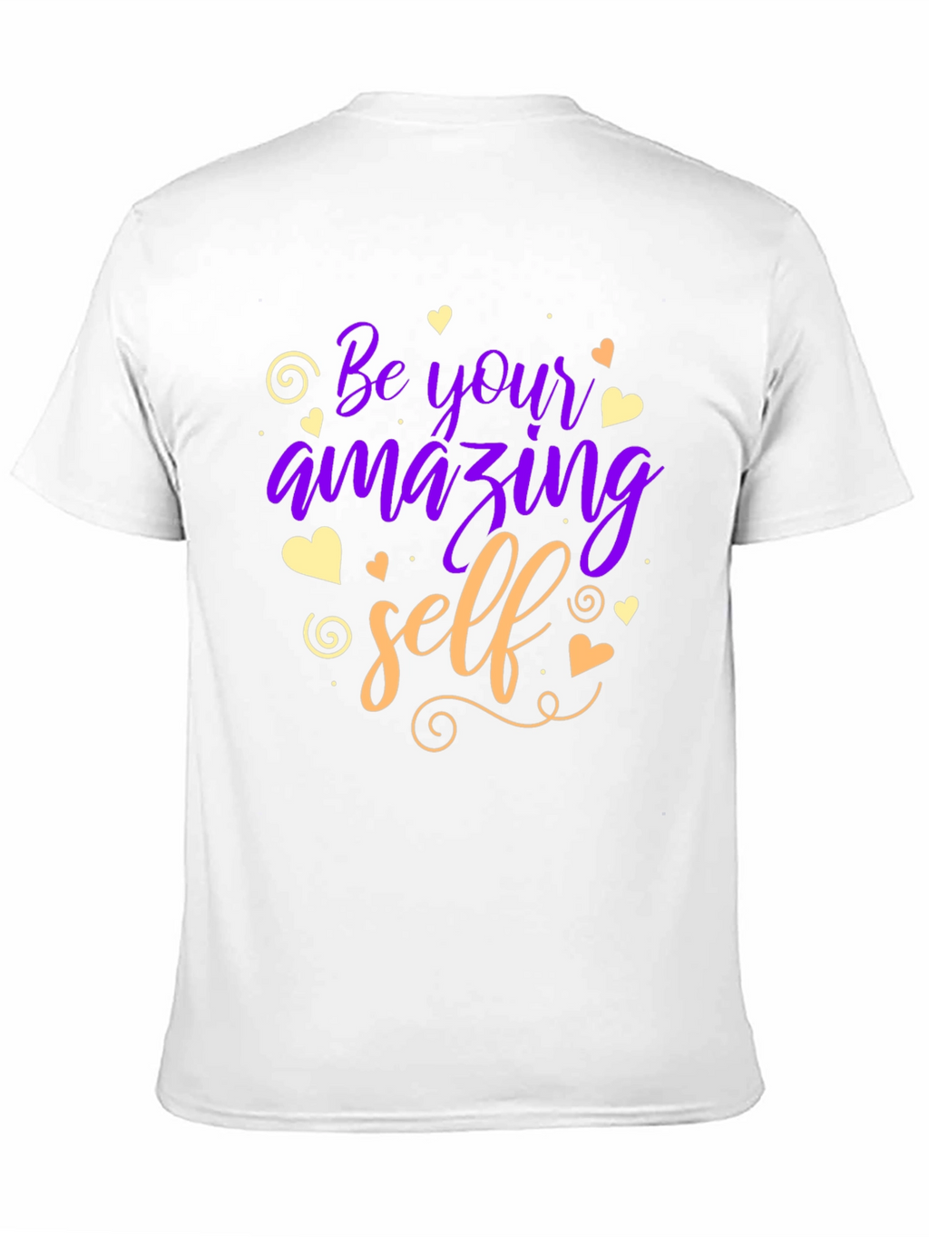 Be Your Amazing Self T-Shirt - Motivational Design