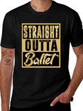 Straight Outta Ballet Graphic Tee - Unique Dance Shirt
