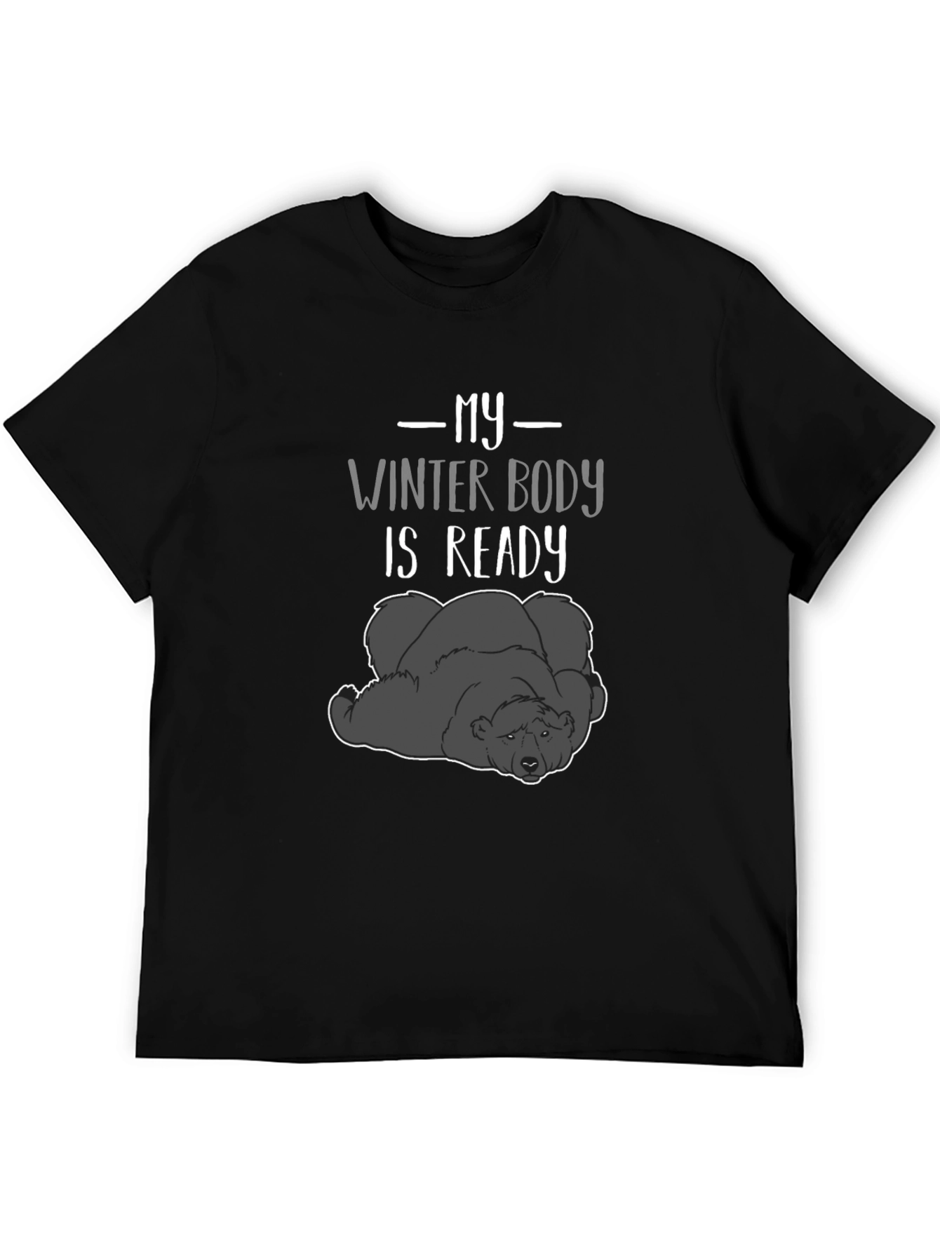 My Winter Body is Ready Graphic T-Shirt