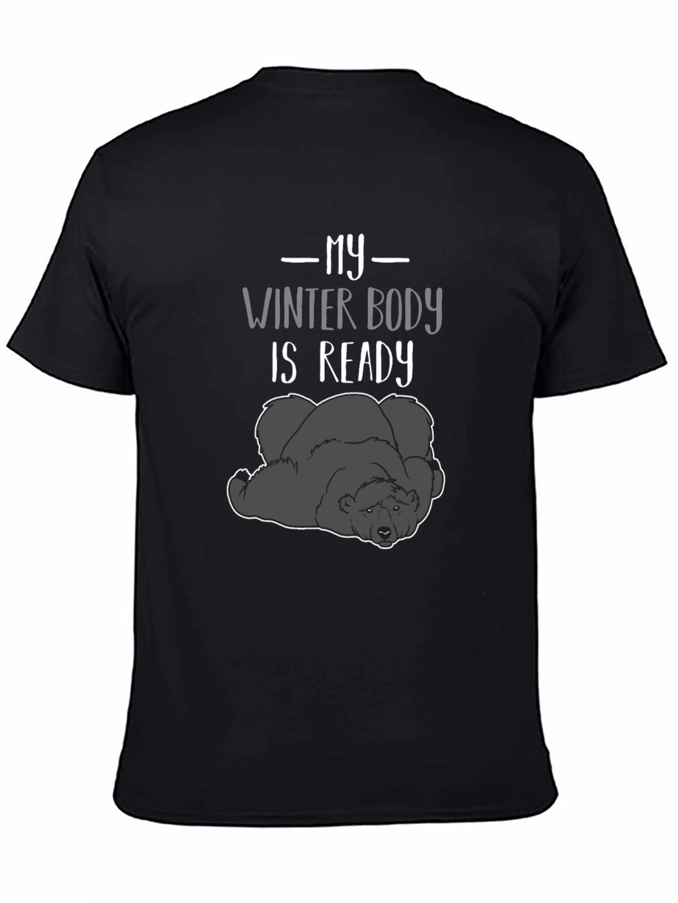 My Winter Body is Ready Graphic T-Shirt