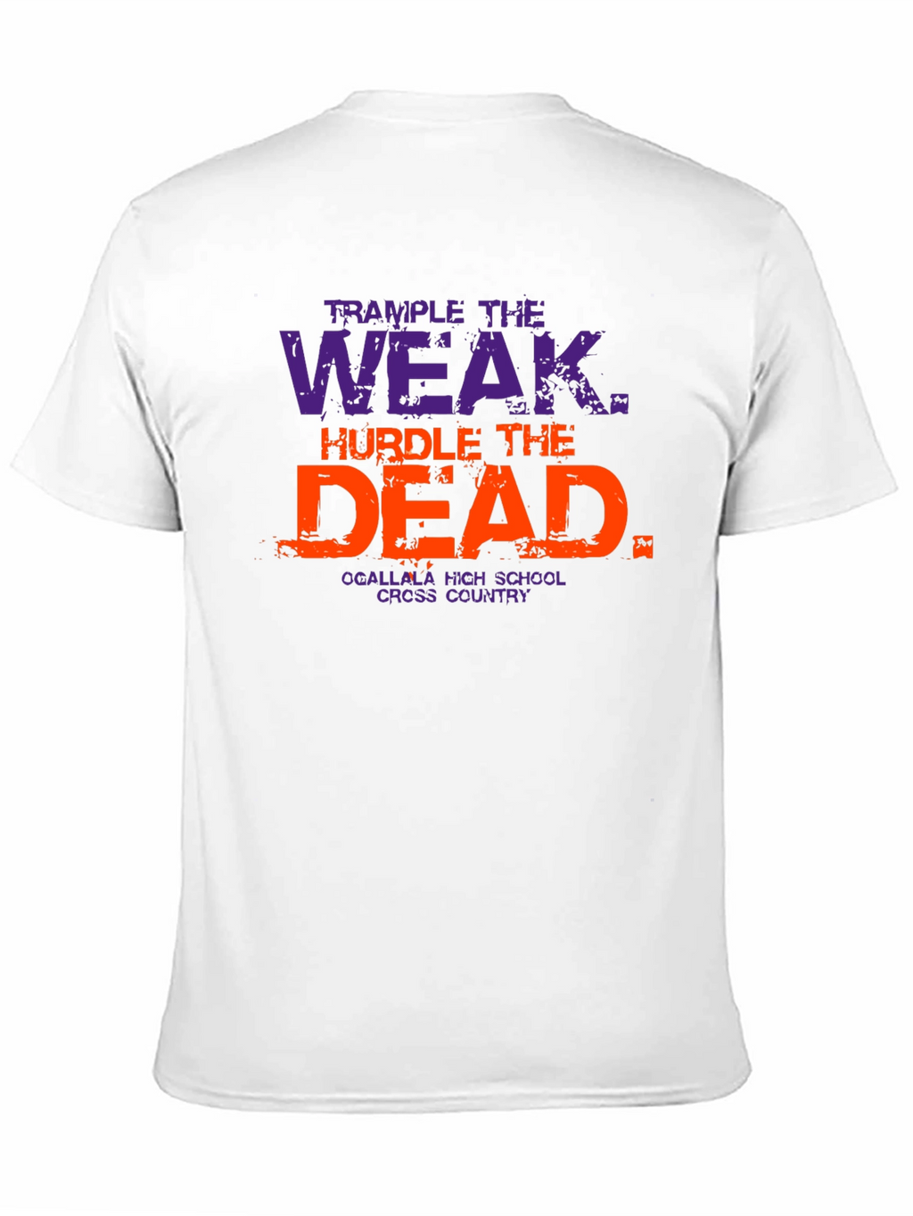 Trample The Weak Hurdle The Dead T-Shirt