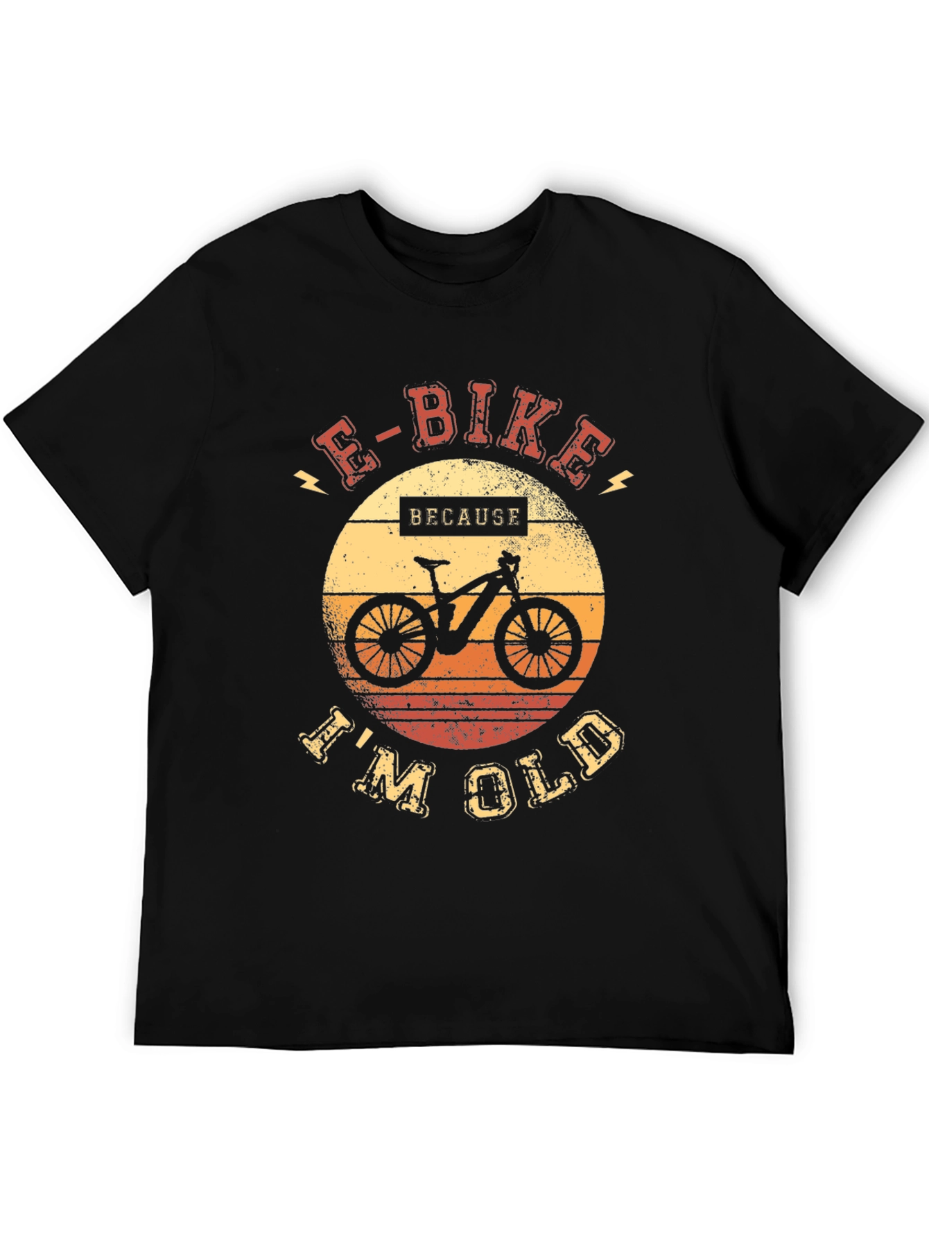 E-Bike Because Im Old T-Shirt