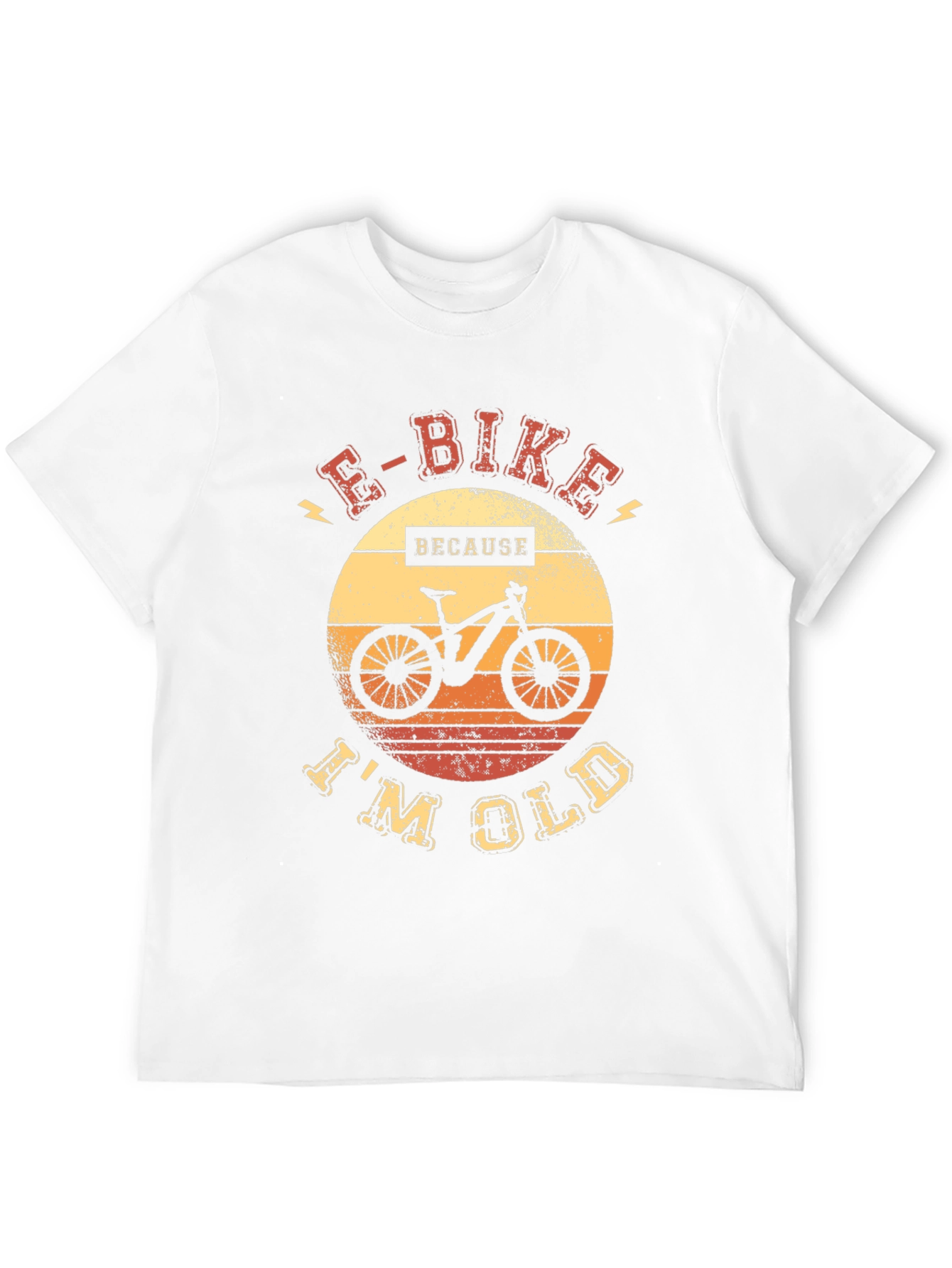 E-Bike Because Im Old T-Shirt