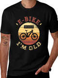 E-Bike Because Im Old T-Shirt