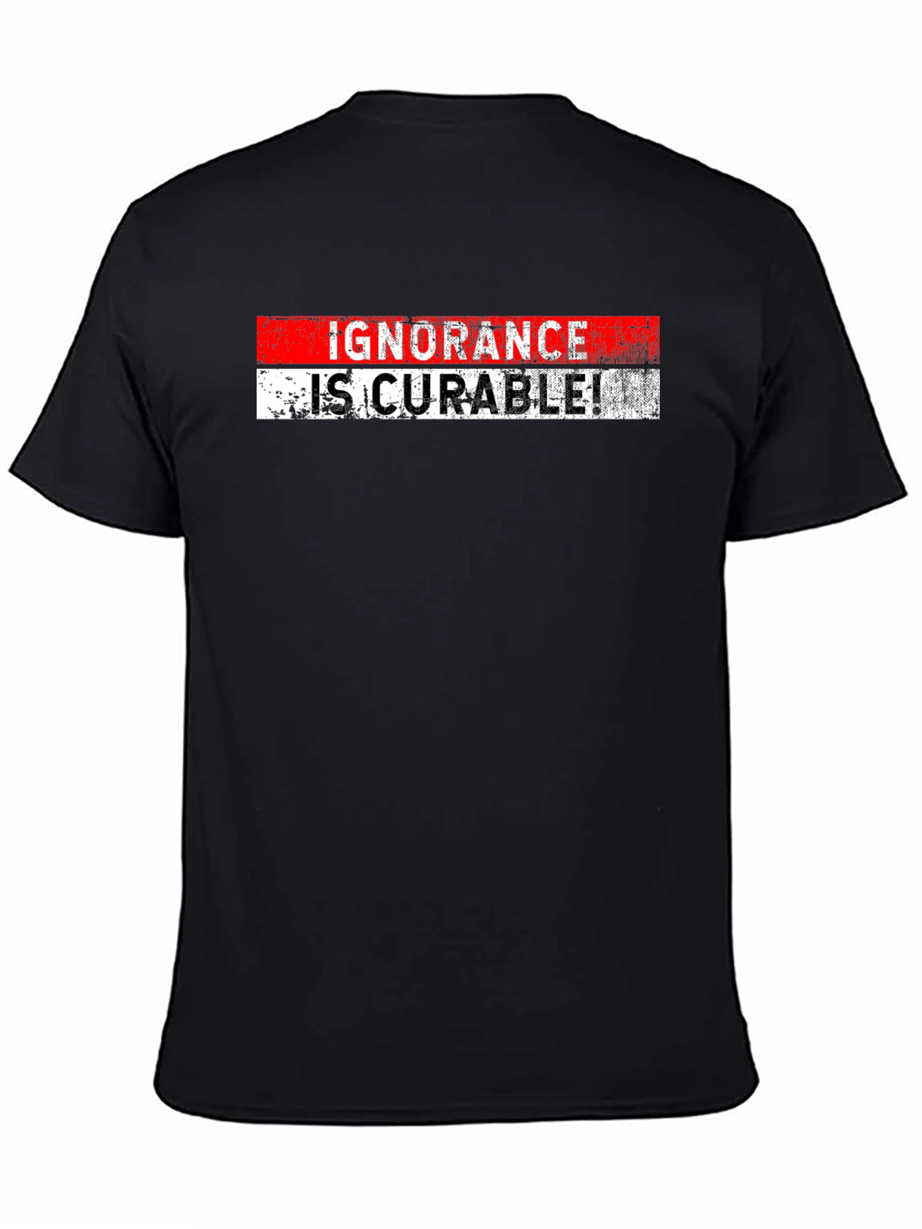 Ignorance is Curable Graphic Tee