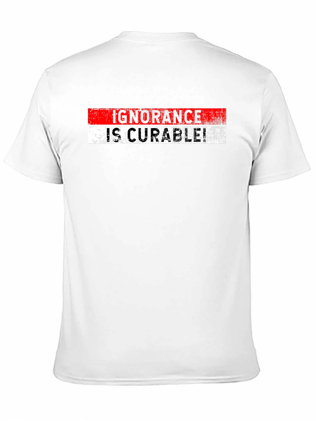 Ignorance is Curable Graphic Tee