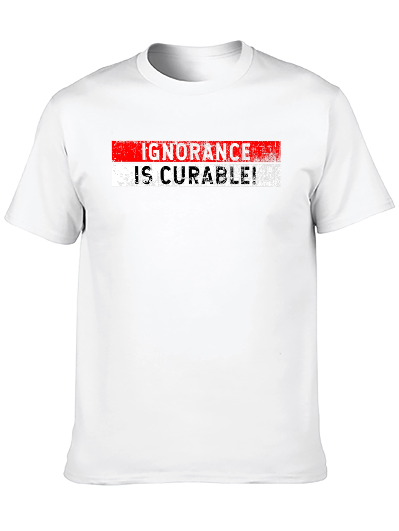 Ignorance is Curable Graphic Tee