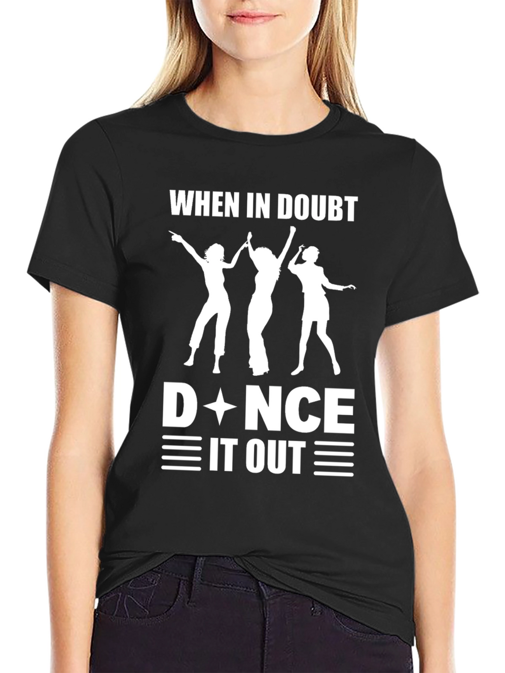 When in Doubt Dance it Out Black T-Shirt