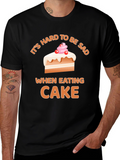 Its Hard To Be Sad When Eating Cake T-Shirt