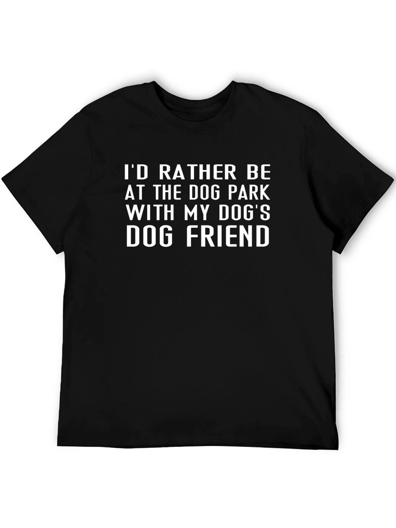 Dog Park T-Shirt - Dogs Dog Friend