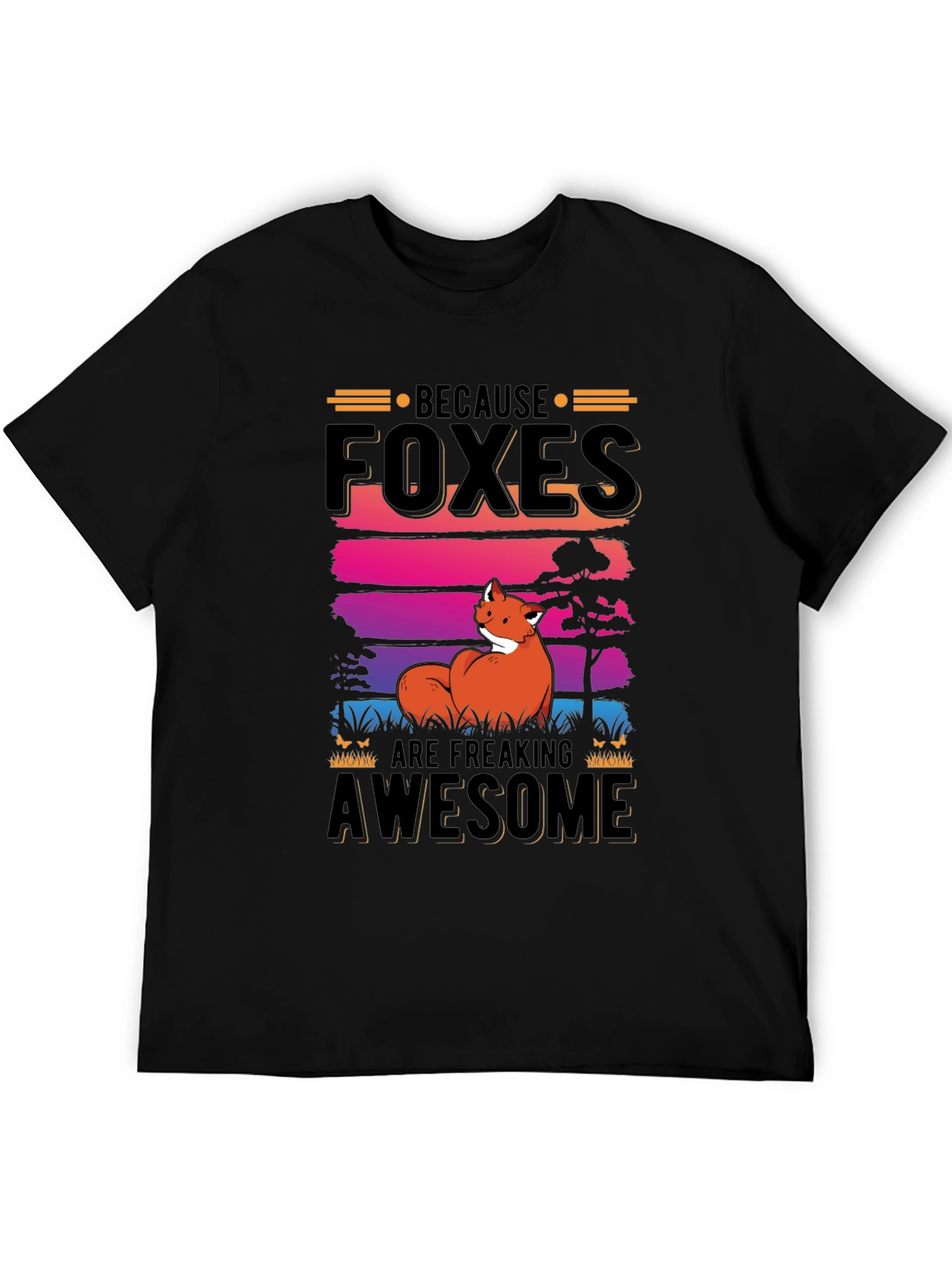 Foxes Are Freaking Awesome Graphic Tee