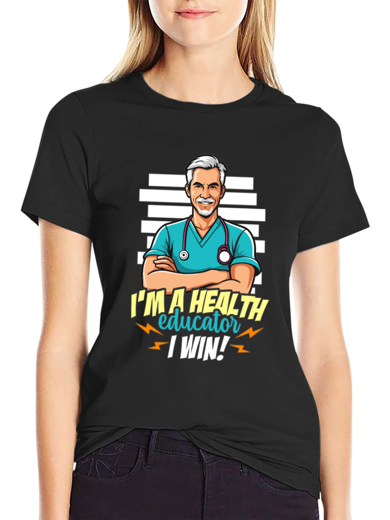 Health Educator T-Shirt - I Win! Nurse Doctor Tee