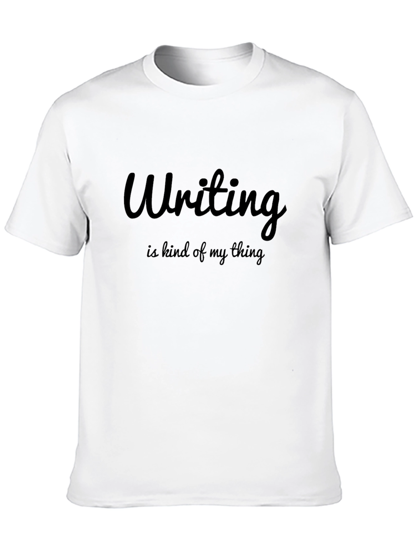 Writing is Kind of My Thing Black T-Shirt