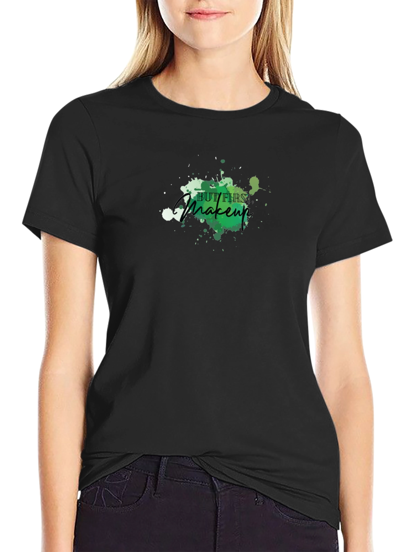 But First Makeup Black T-Shirt