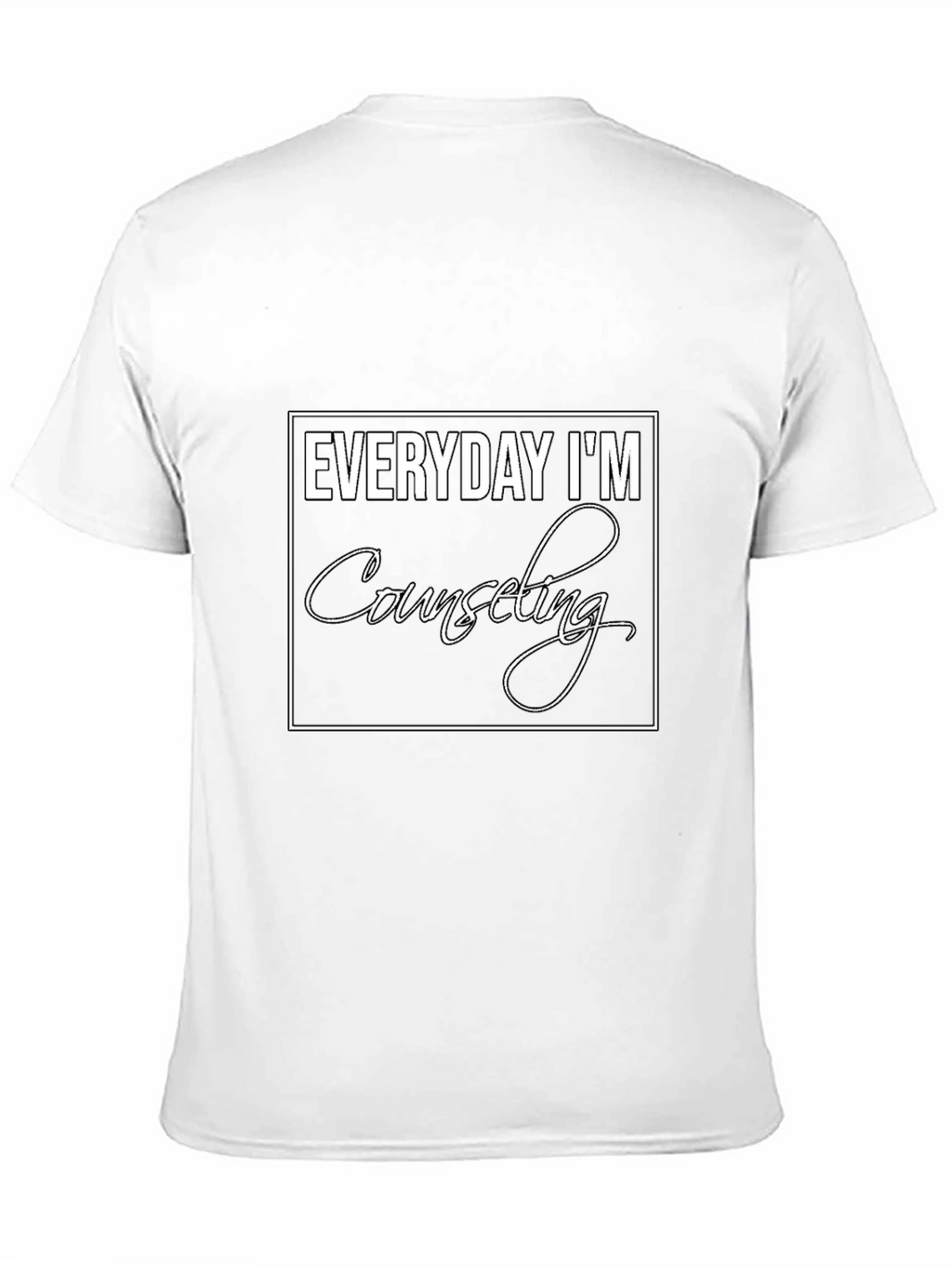 Everyday Im Counseling T-Shirt