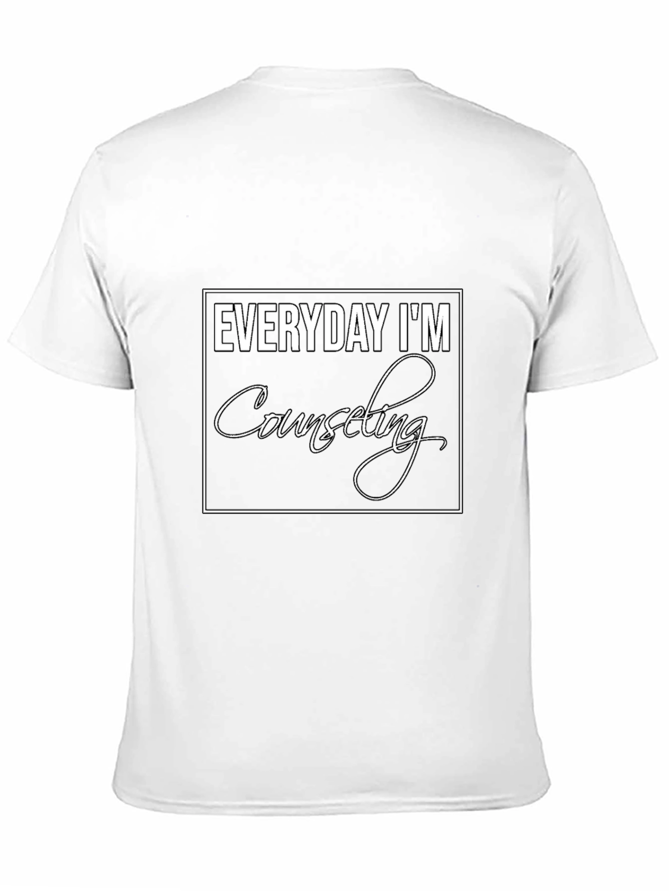 Everyday Im Counseling T-Shirt