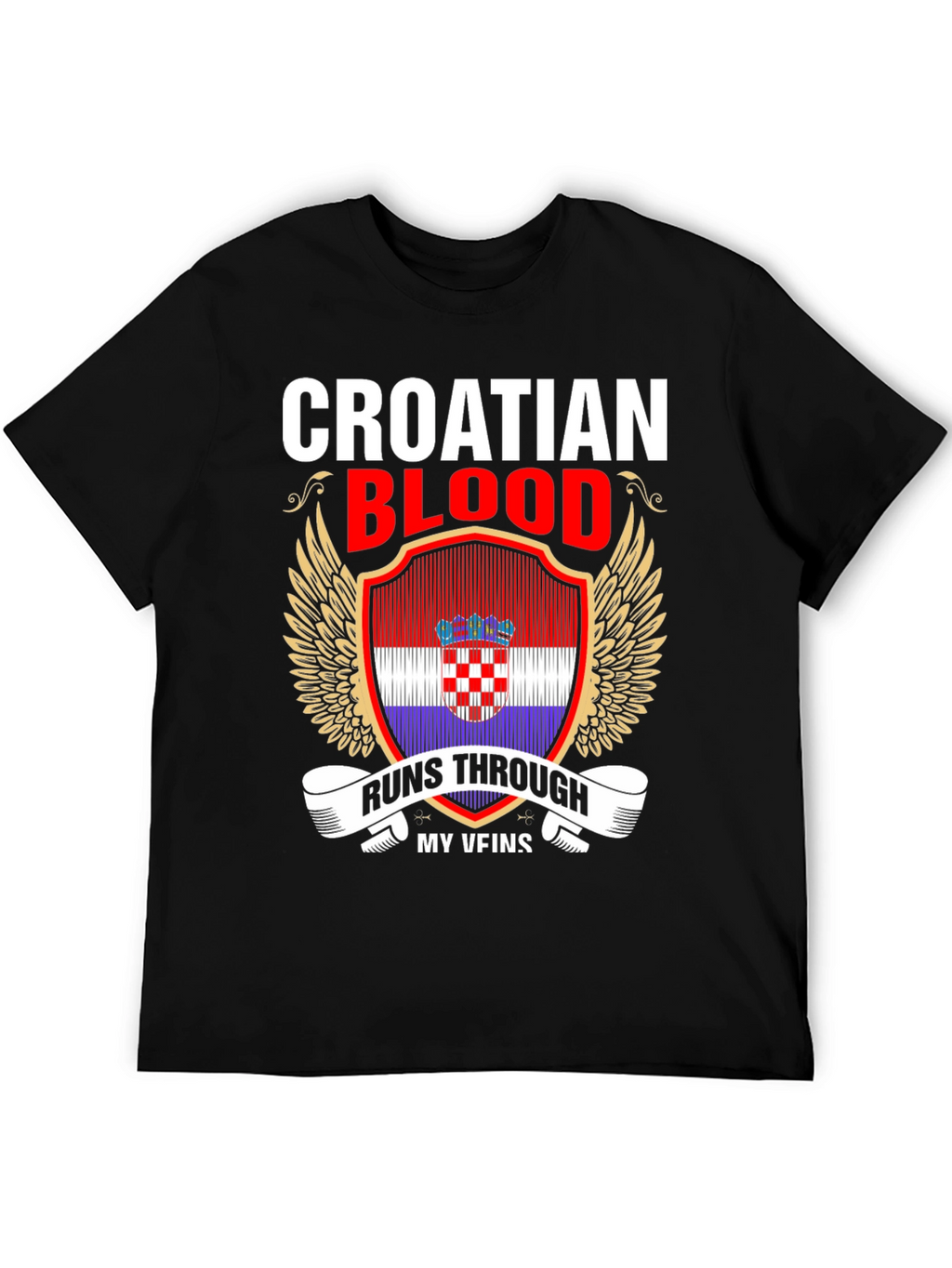 Croatian Blood Runs Through My Veins T-Shirt