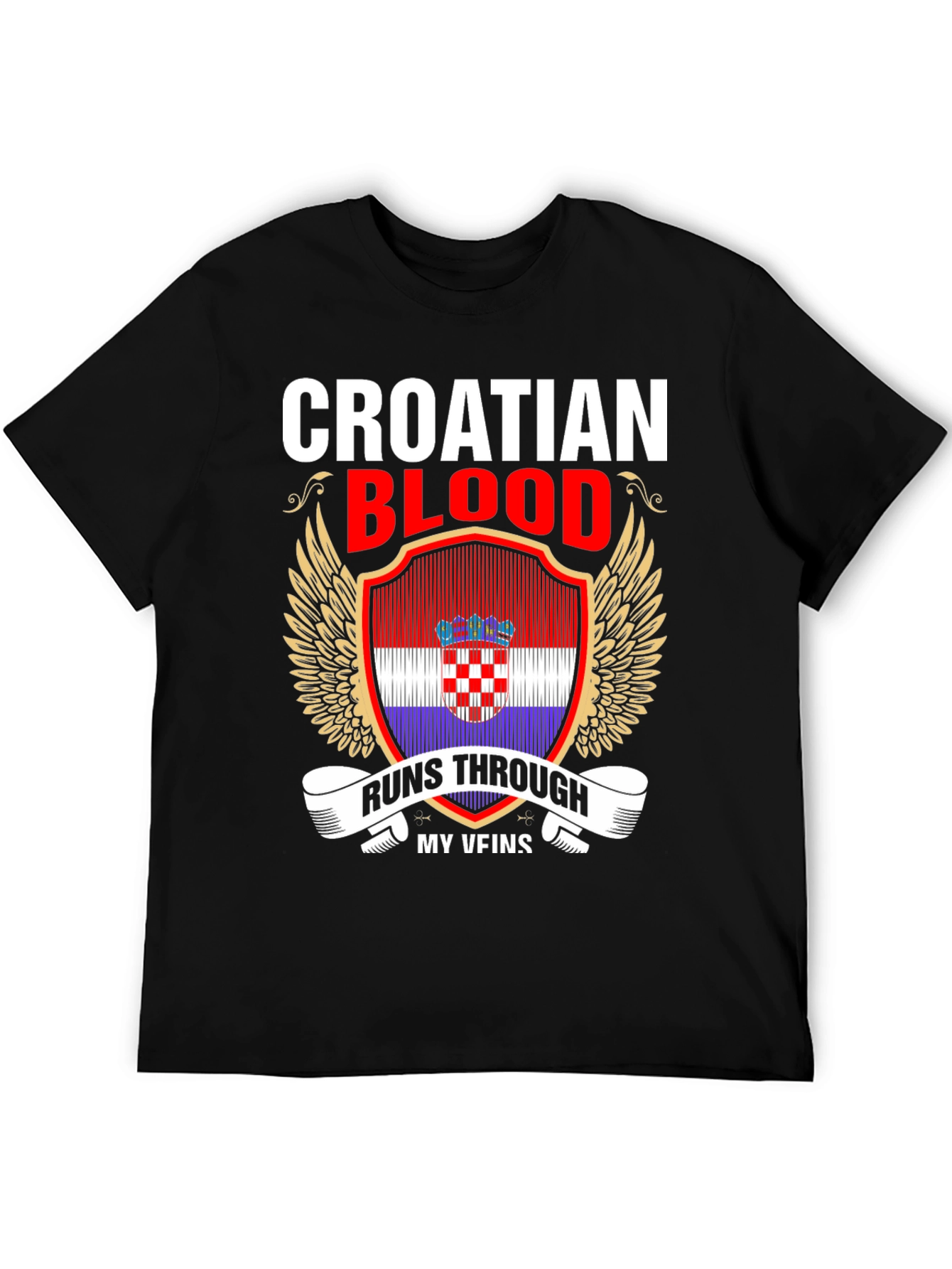 Croatian Blood Runs Through My Veins T-Shirt