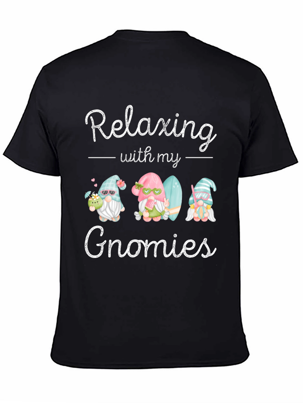 Relaxing with my Gnomies T-Shirt
