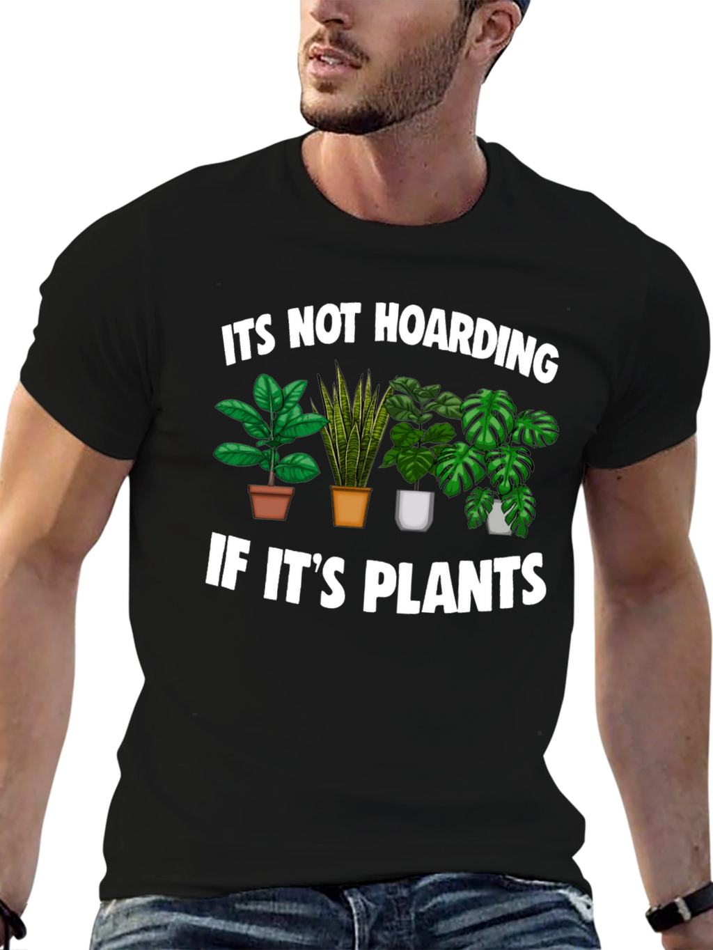 Funny Plant Lover T-Shirt - Its Not Hoarding!