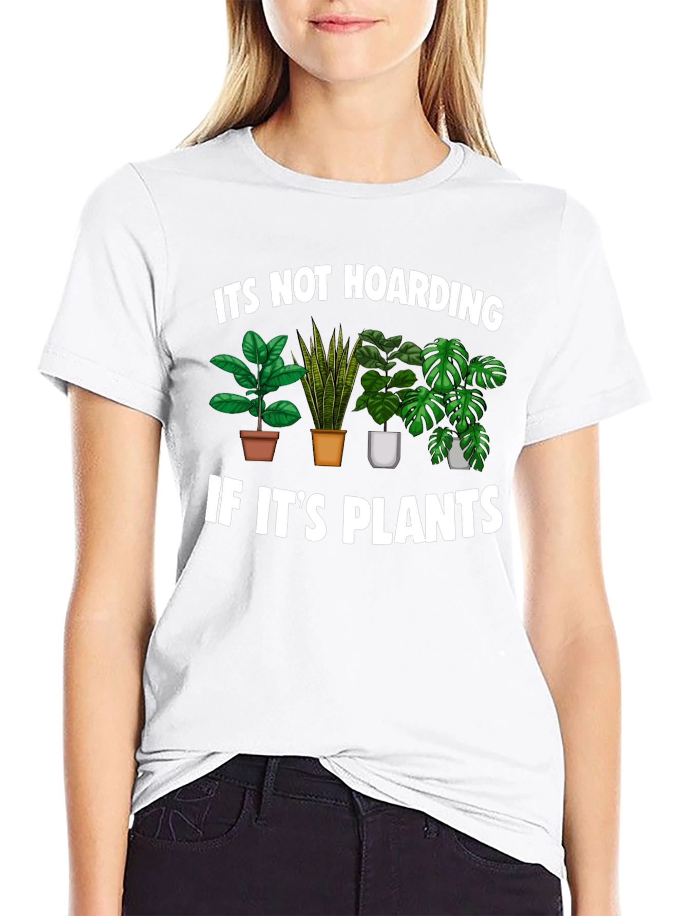 Funny Plant Lover T-Shirt - Its Not Hoarding!