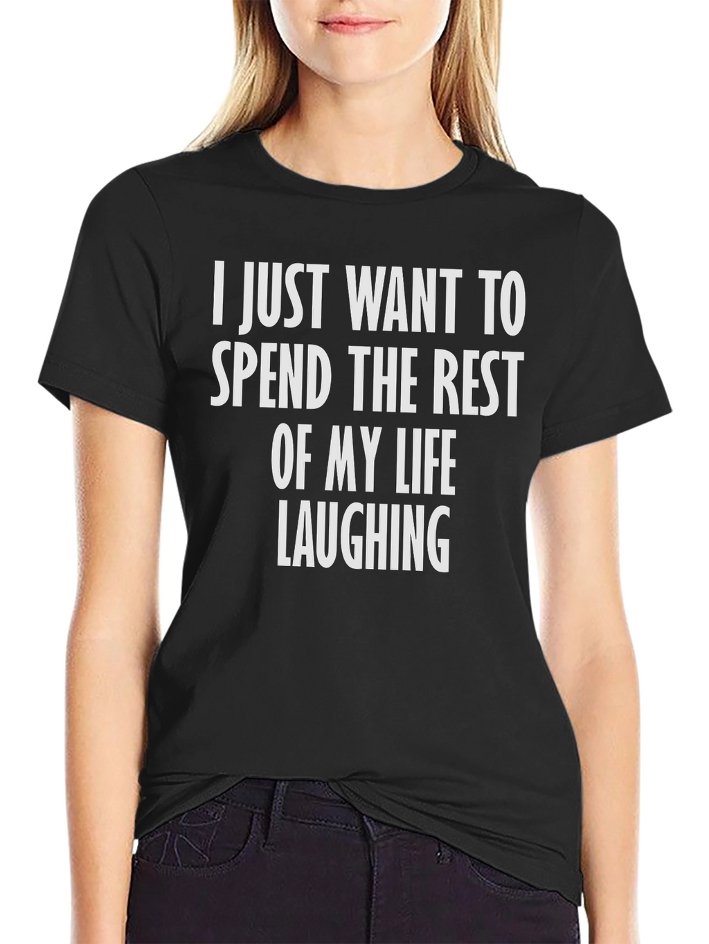 Laughing T-Shirt - Spend Life Laughing