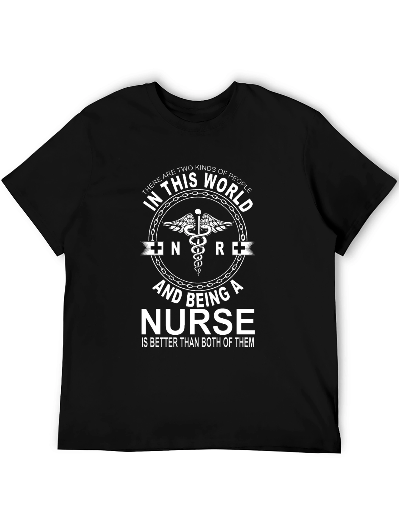 Nurse T-Shirt - Two Kinds of People Design
