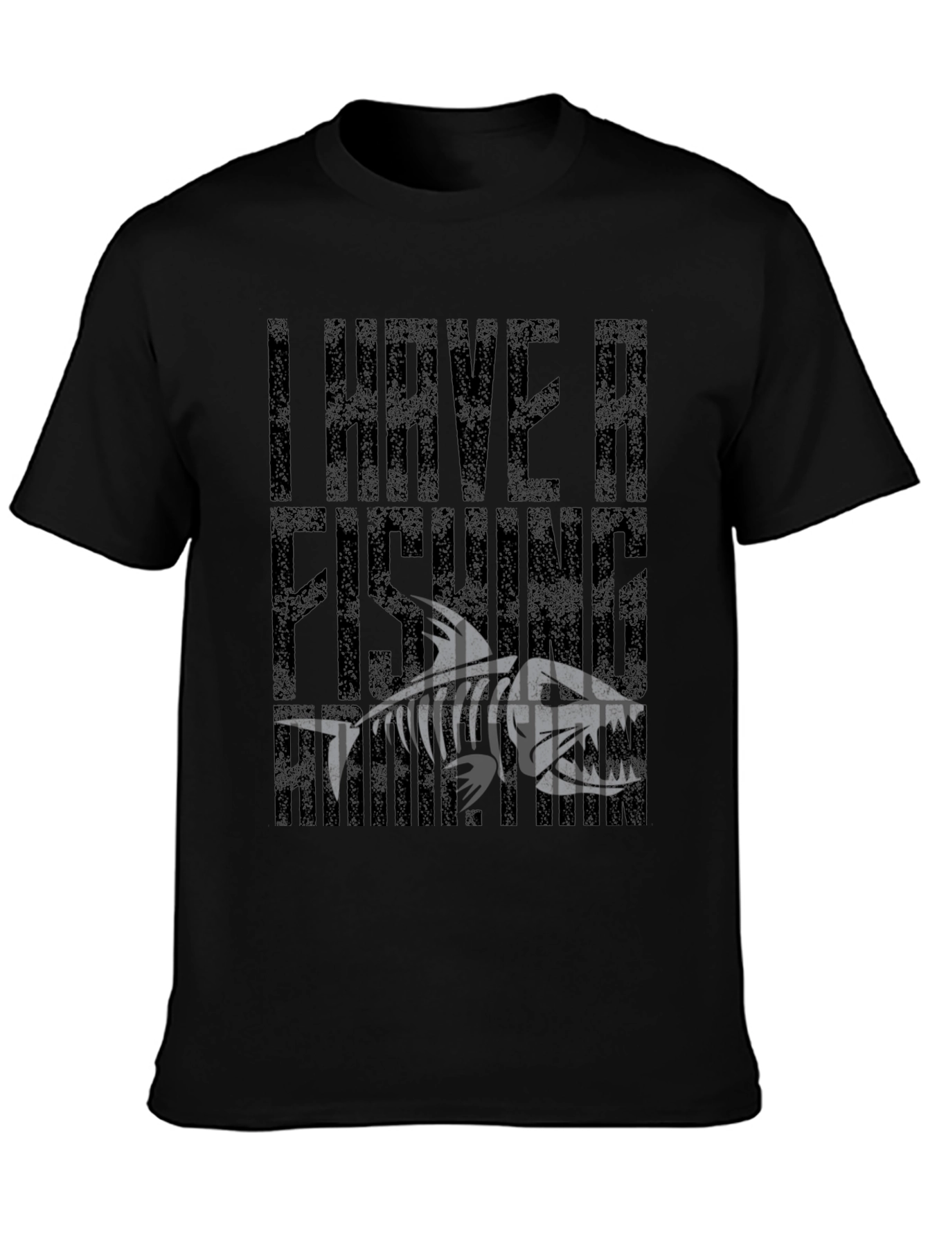I Have A Fishing Problem Black Graphic T-Shirt