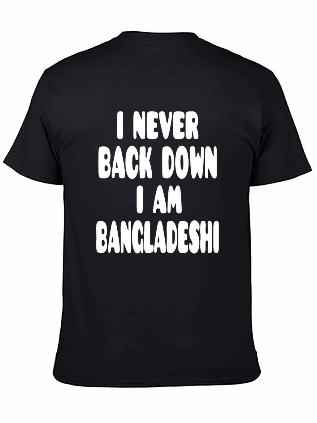 I Never Back Down Bangladeshi Pride T-Shirt