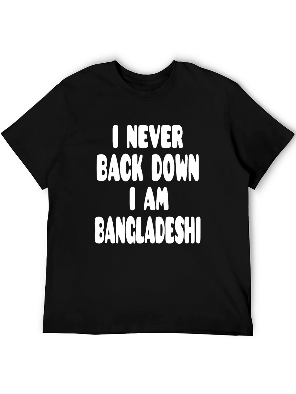 I Never Back Down Bangladeshi Pride T-Shirt