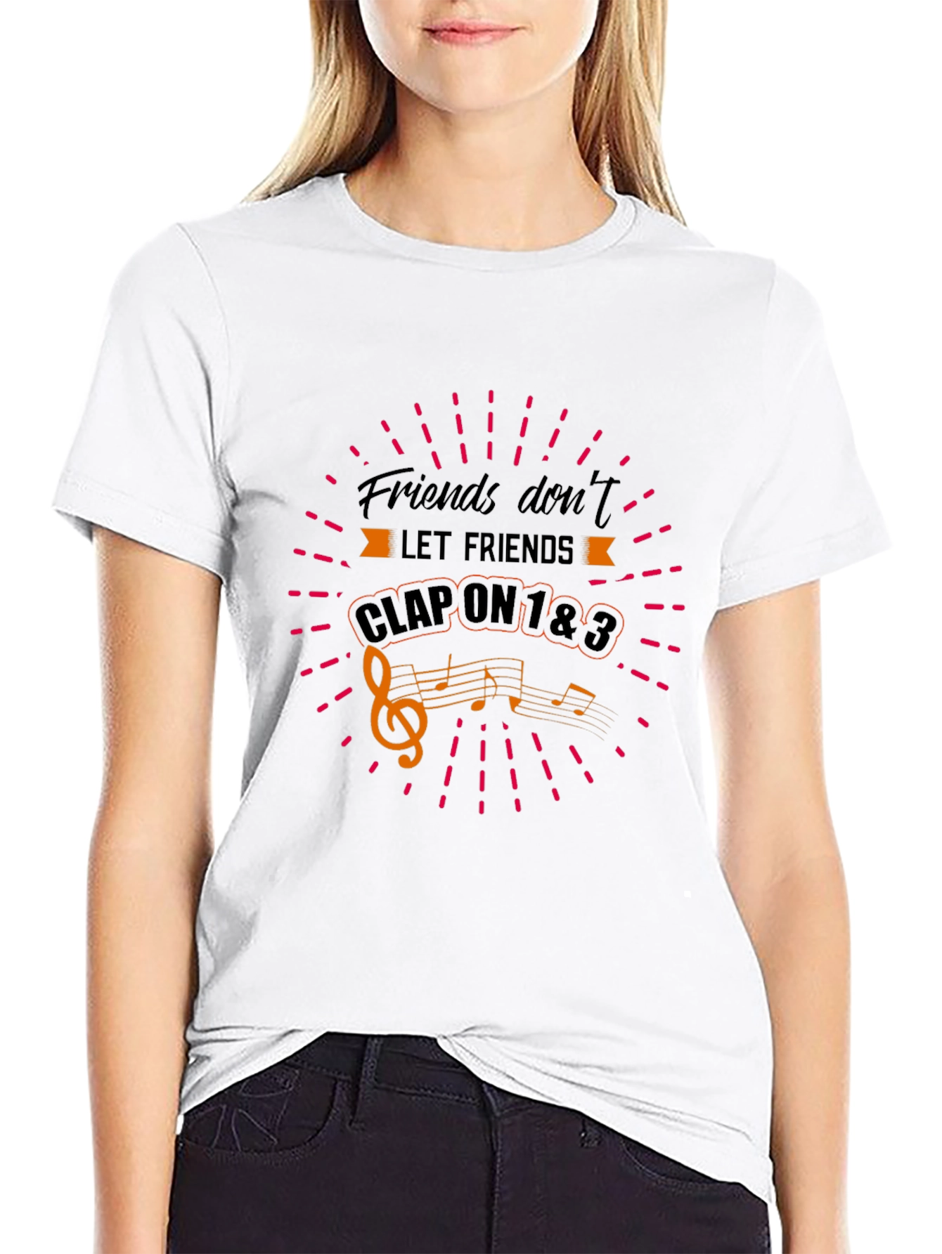 Friends Dont Let Friends Clap on 1&3 T-Shirt