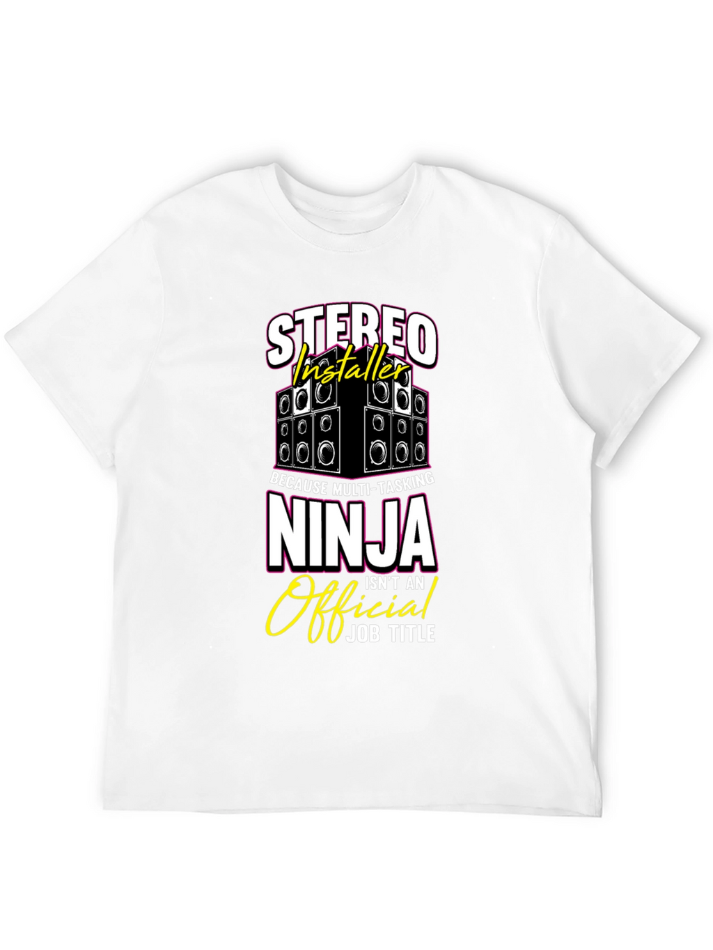 Stereo Installer Ninja T-Shirt Funny Gift