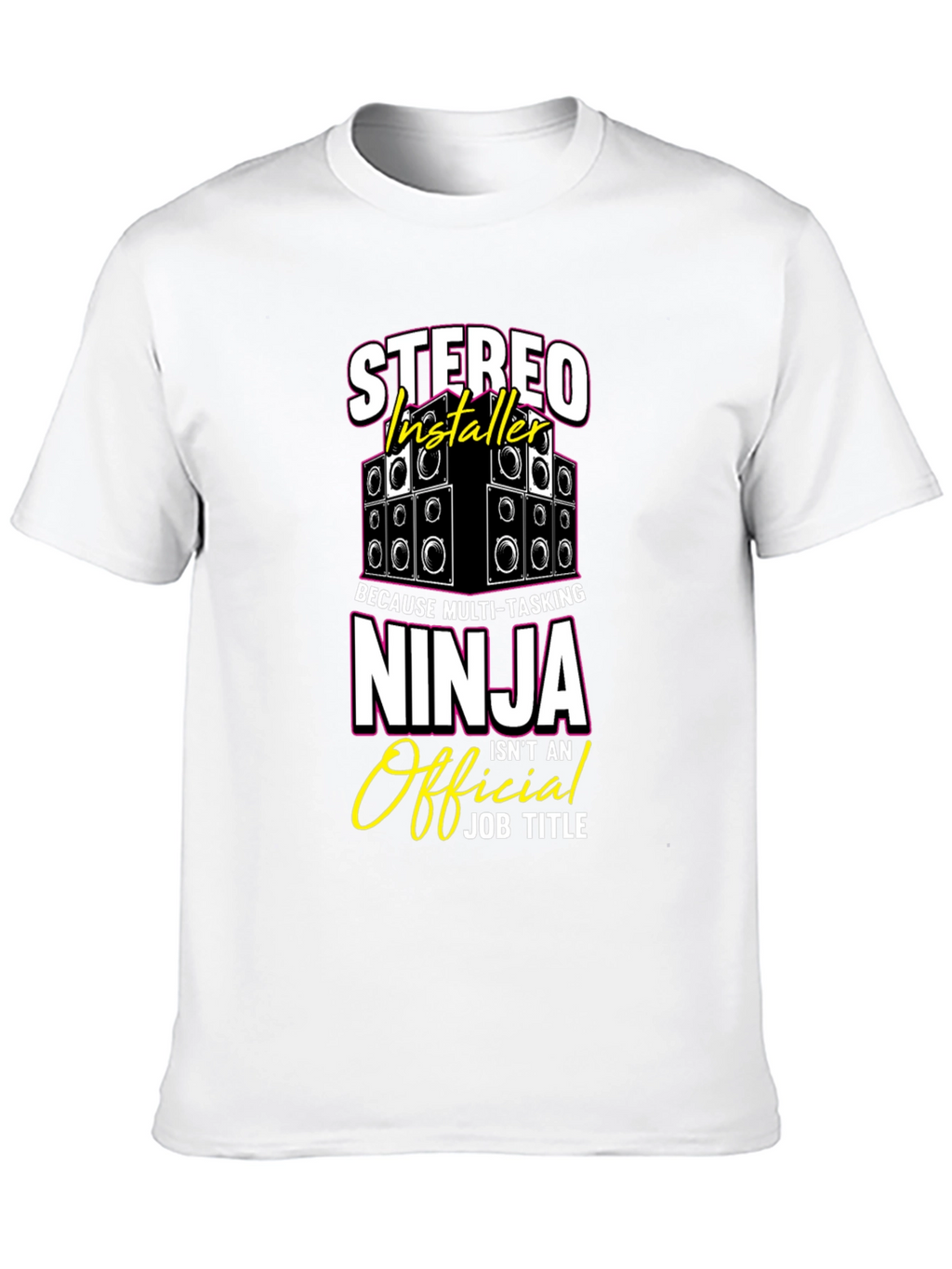 Stereo Installer Ninja T-Shirt Funny Gift