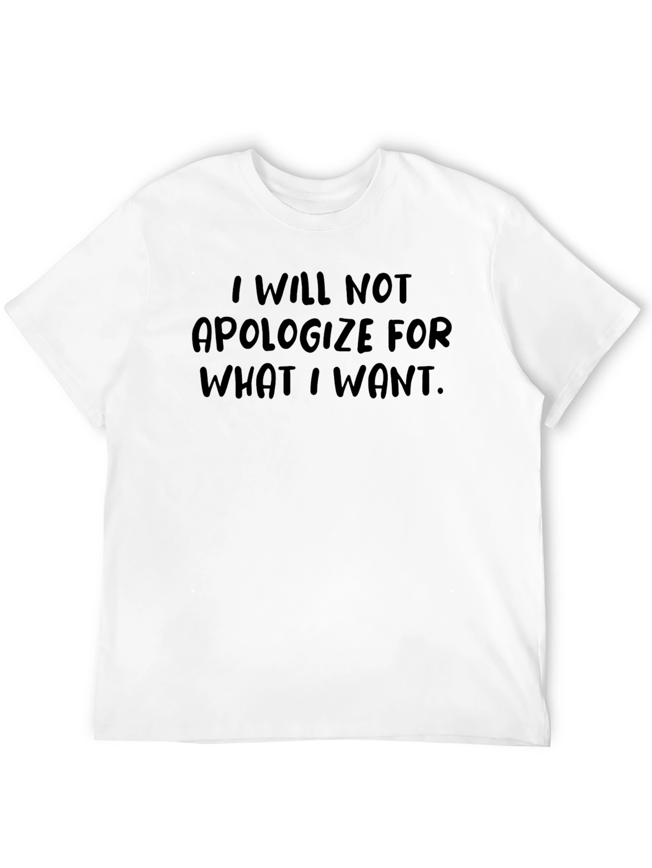 I Will Not Apologize T-Shirt