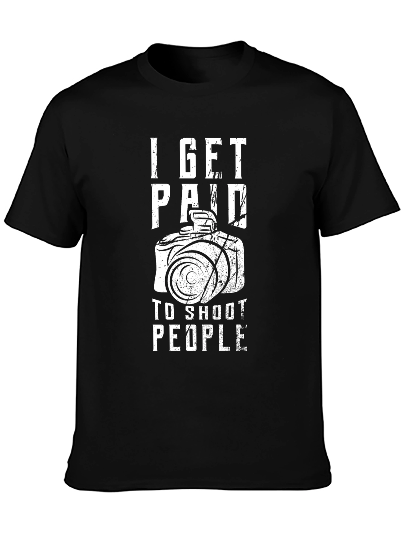 I Get Paid to Shoot People T-Shirt - Photographer Tee