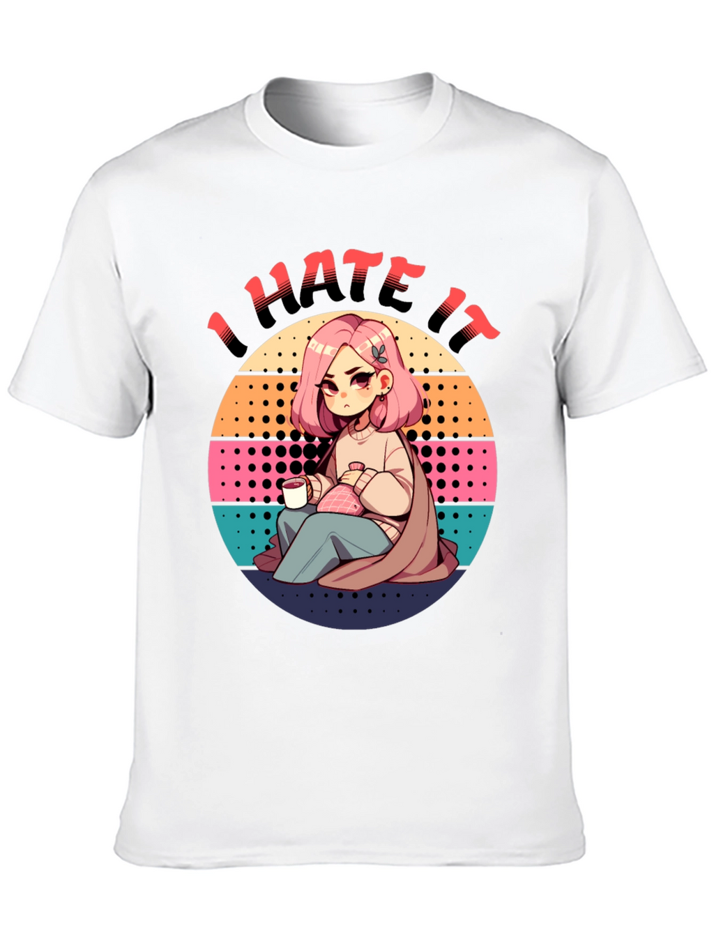I Hate It Graphic T-Shirt