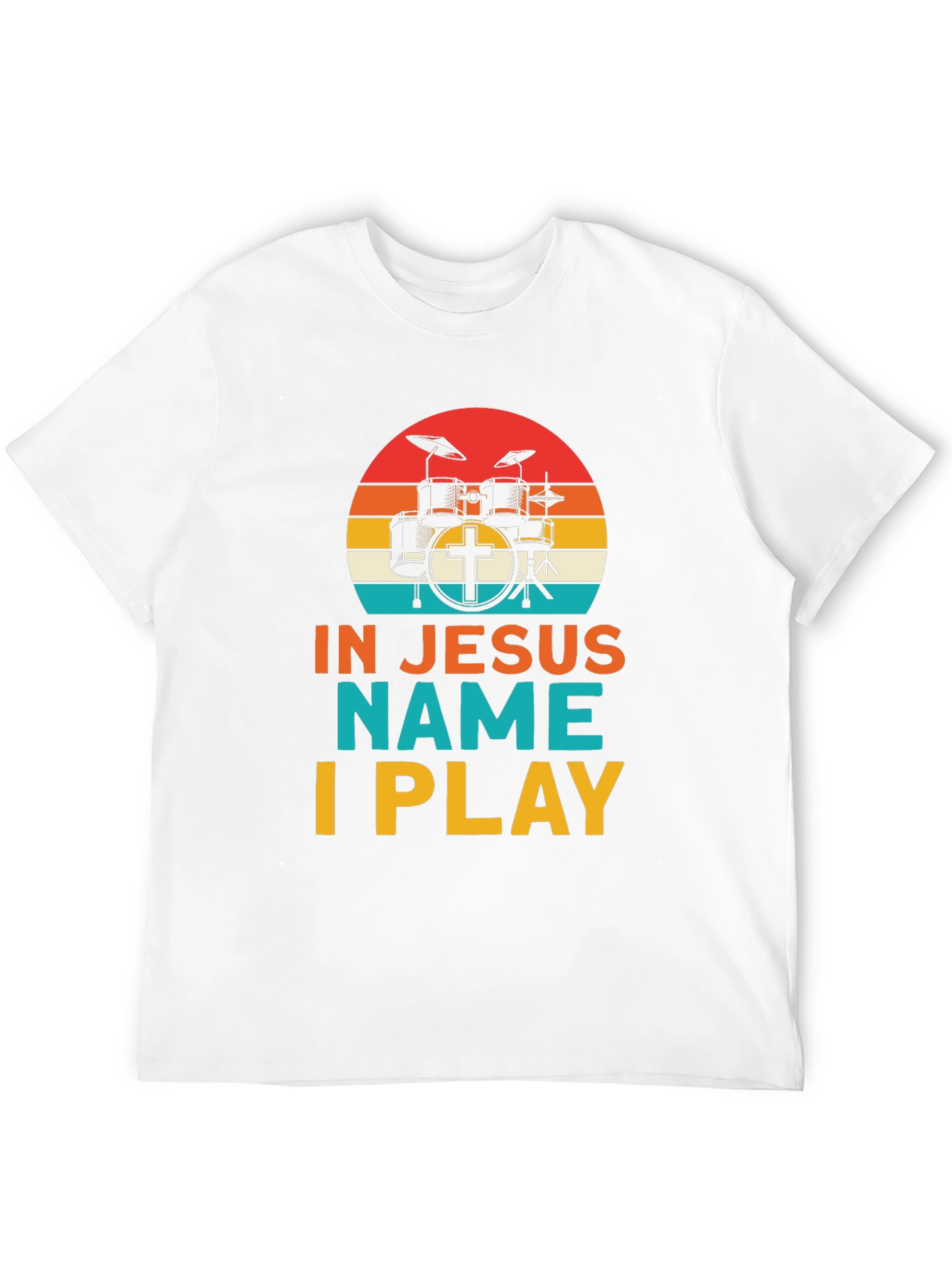 In Jesus Name I Play Drummer T-Shirt