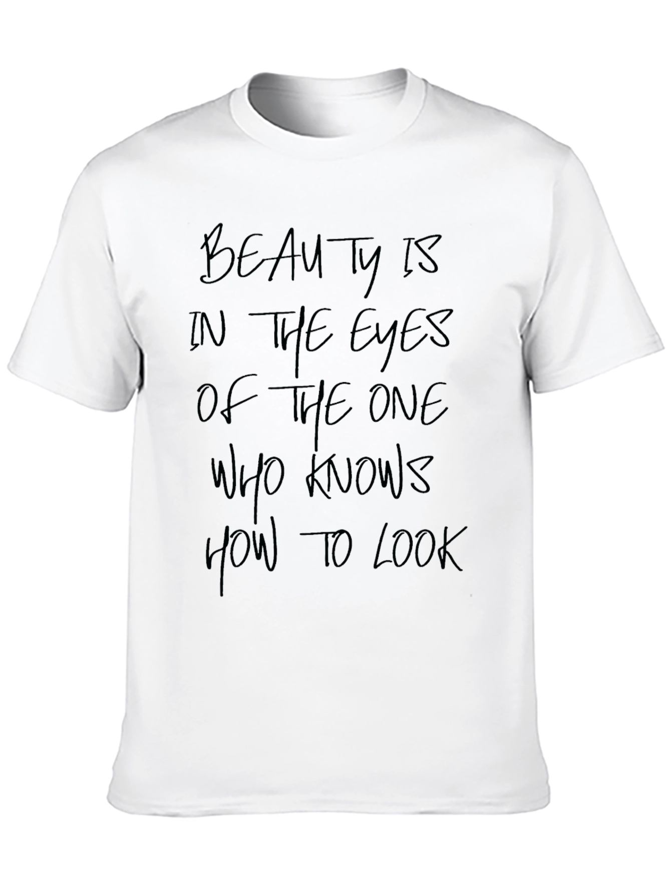Beauty Is T-Shirt - Inspiring Graphic Tee