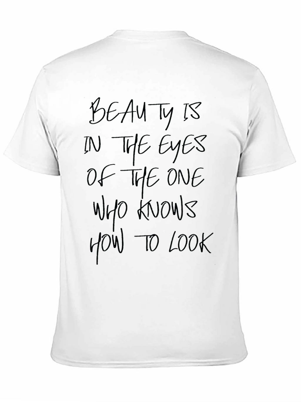 Beauty Is T-Shirt - Inspiring Graphic Tee