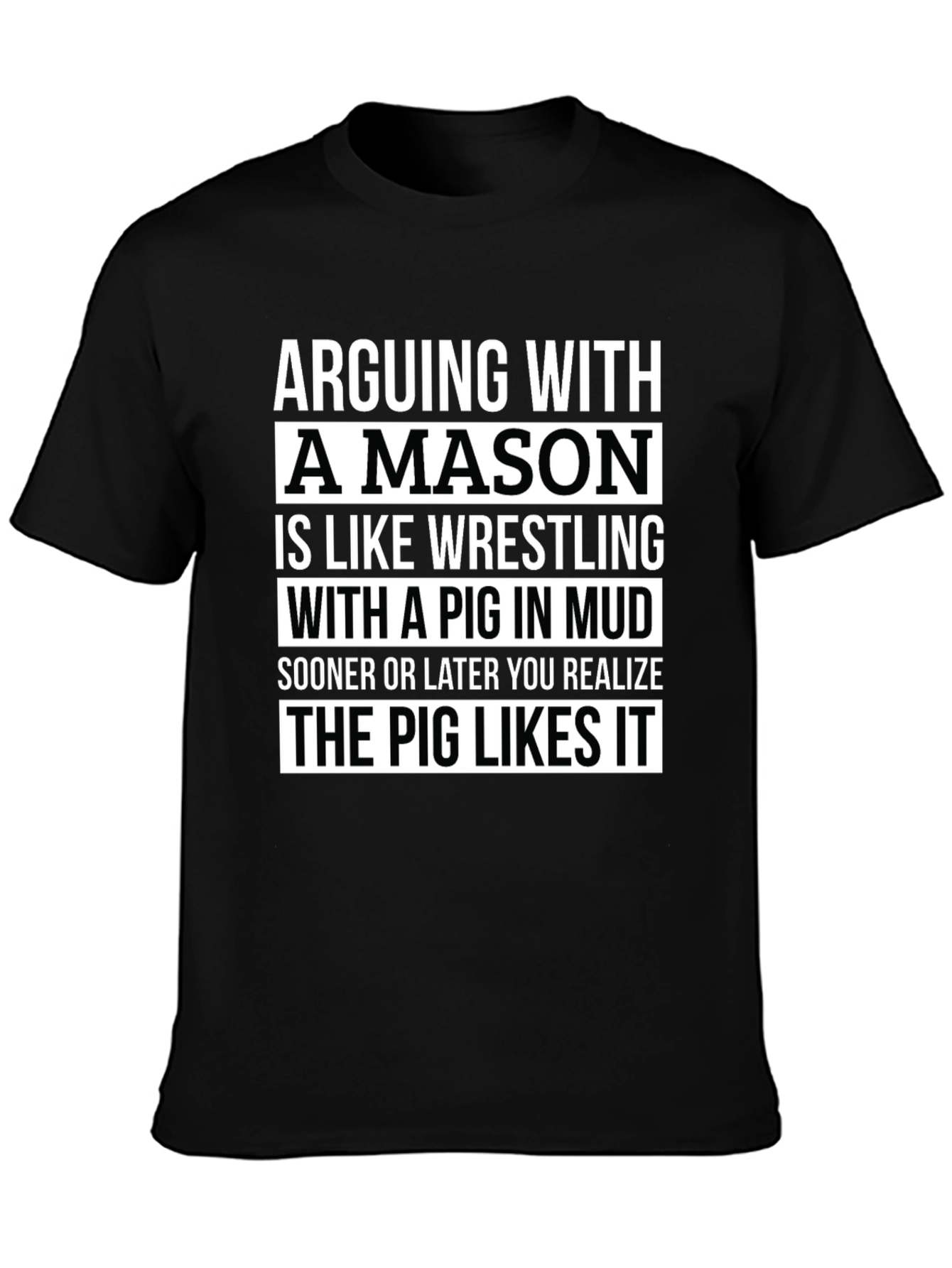 Arguing With A Mason Funny T-Shirt