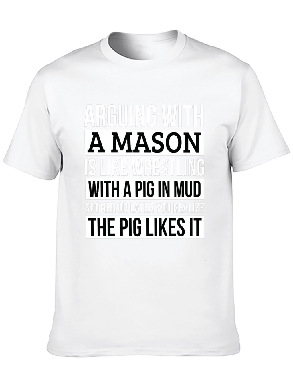 Arguing With A Mason Funny T-Shirt
