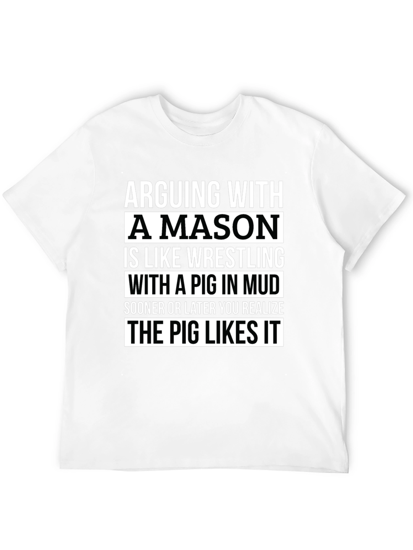 Arguing With A Mason Funny T-Shirt