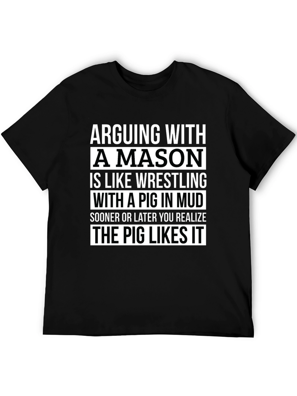 Arguing With A Mason Funny T-Shirt
