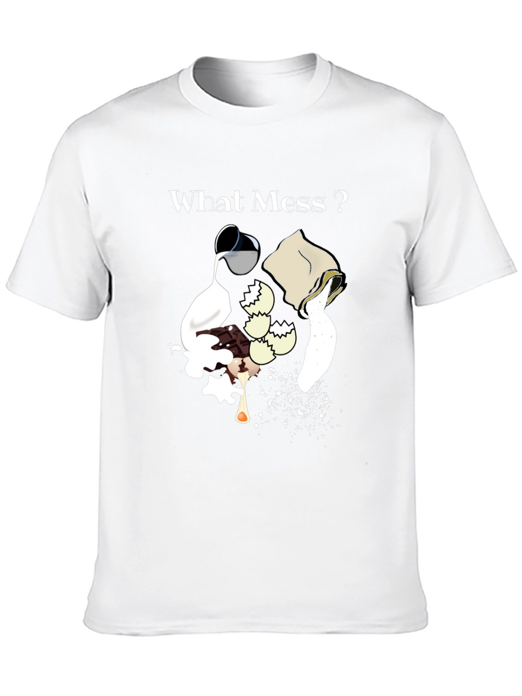 What Mess? Graphic Tee - Bakers Humor