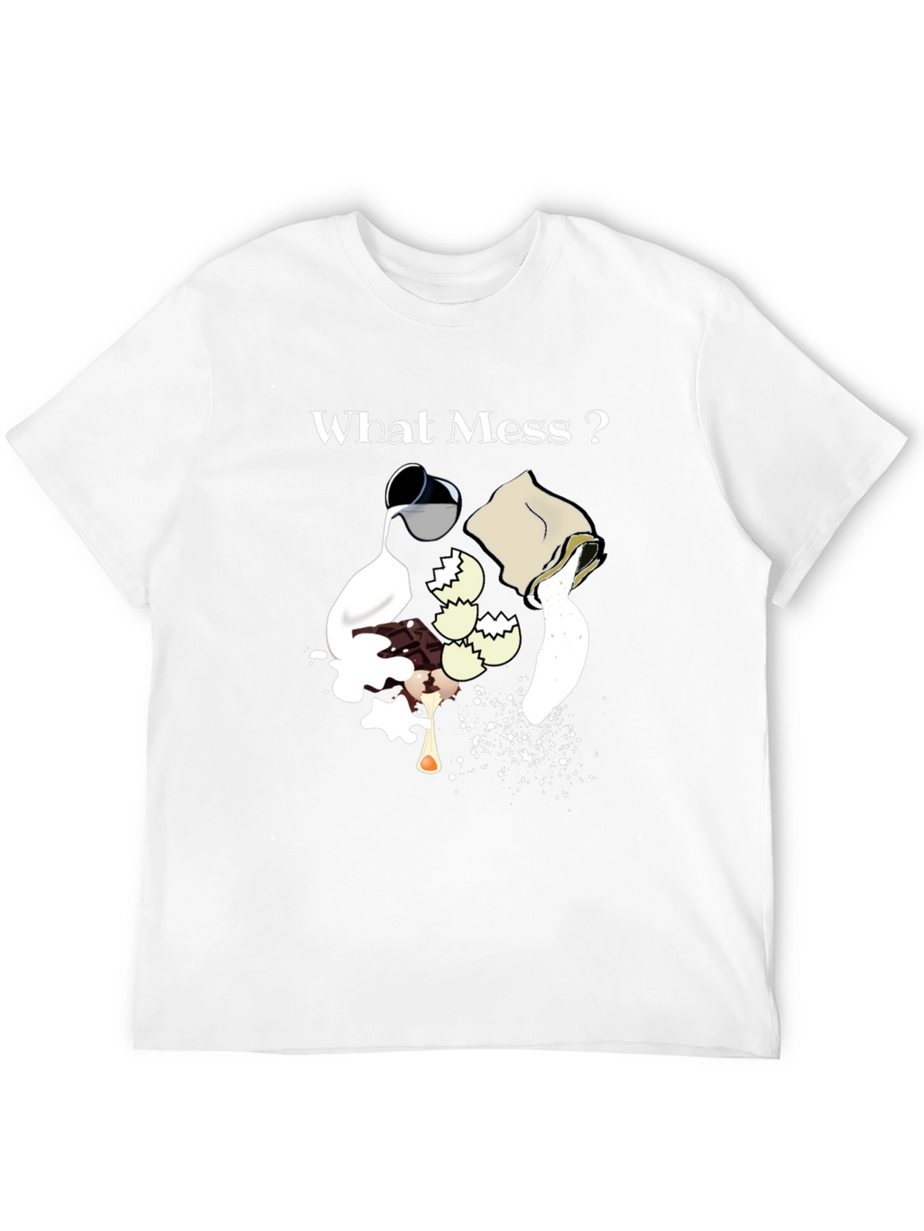 What Mess? Graphic Tee - Bakers Humor