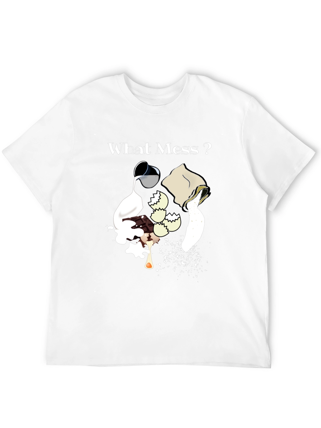 What Mess? Graphic Tee - Bakers Humor