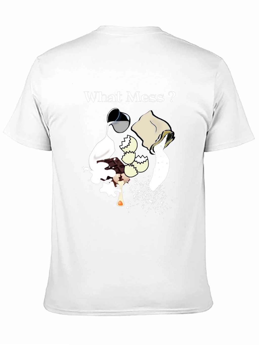 What Mess? Graphic Tee - Bakers Humor