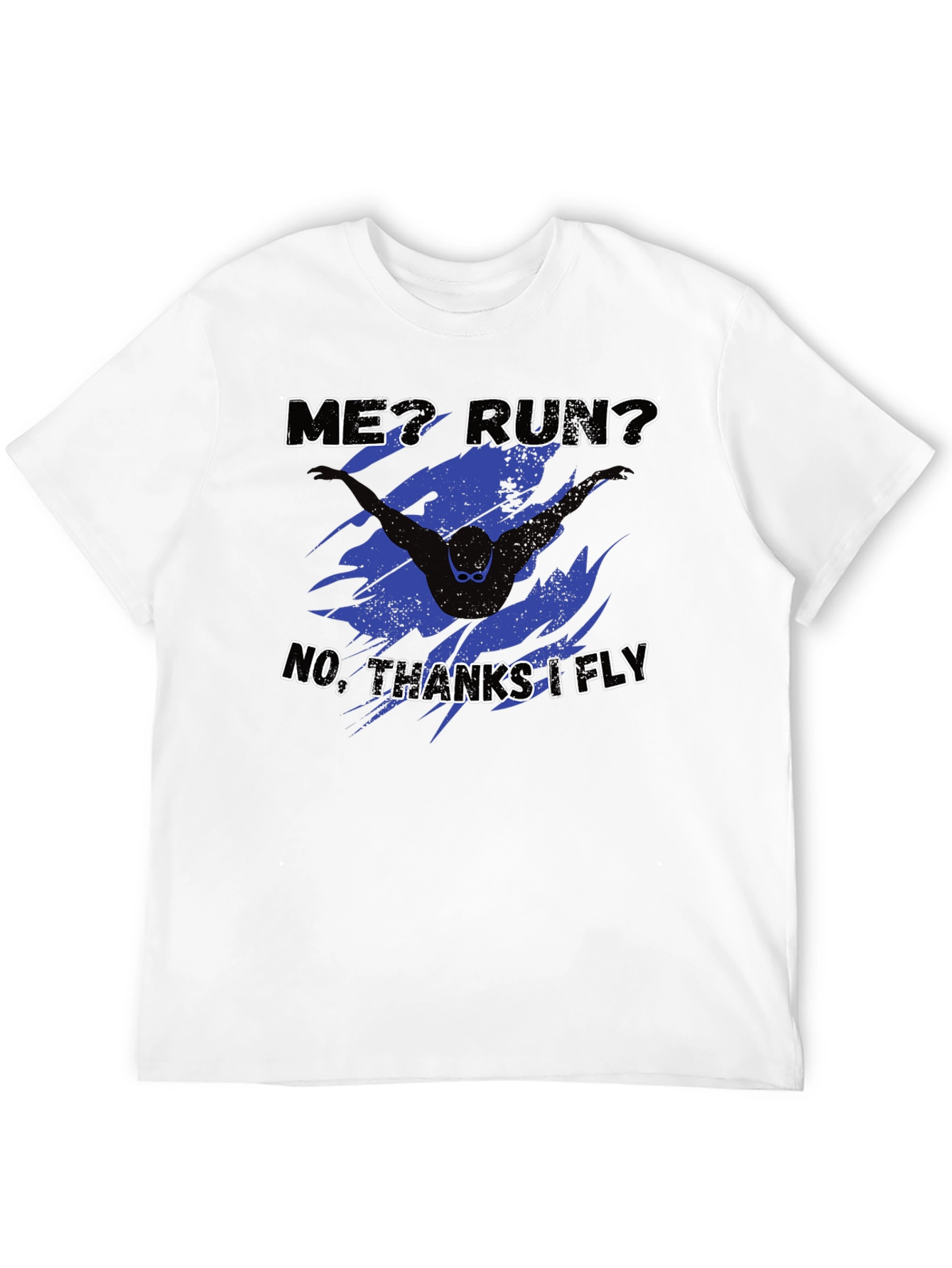 Funny Swimmer T-Shirt - No Running Just Flying!