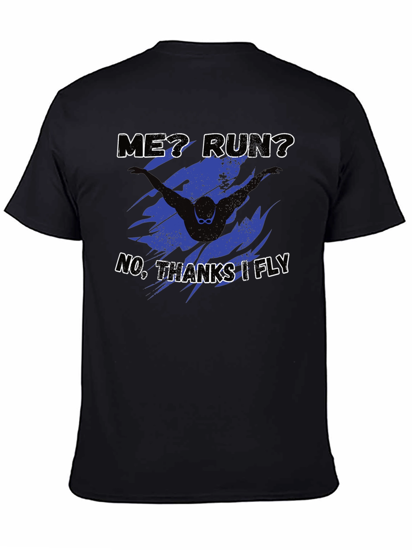 Funny Swimmer T-Shirt - No Running Just Flying!