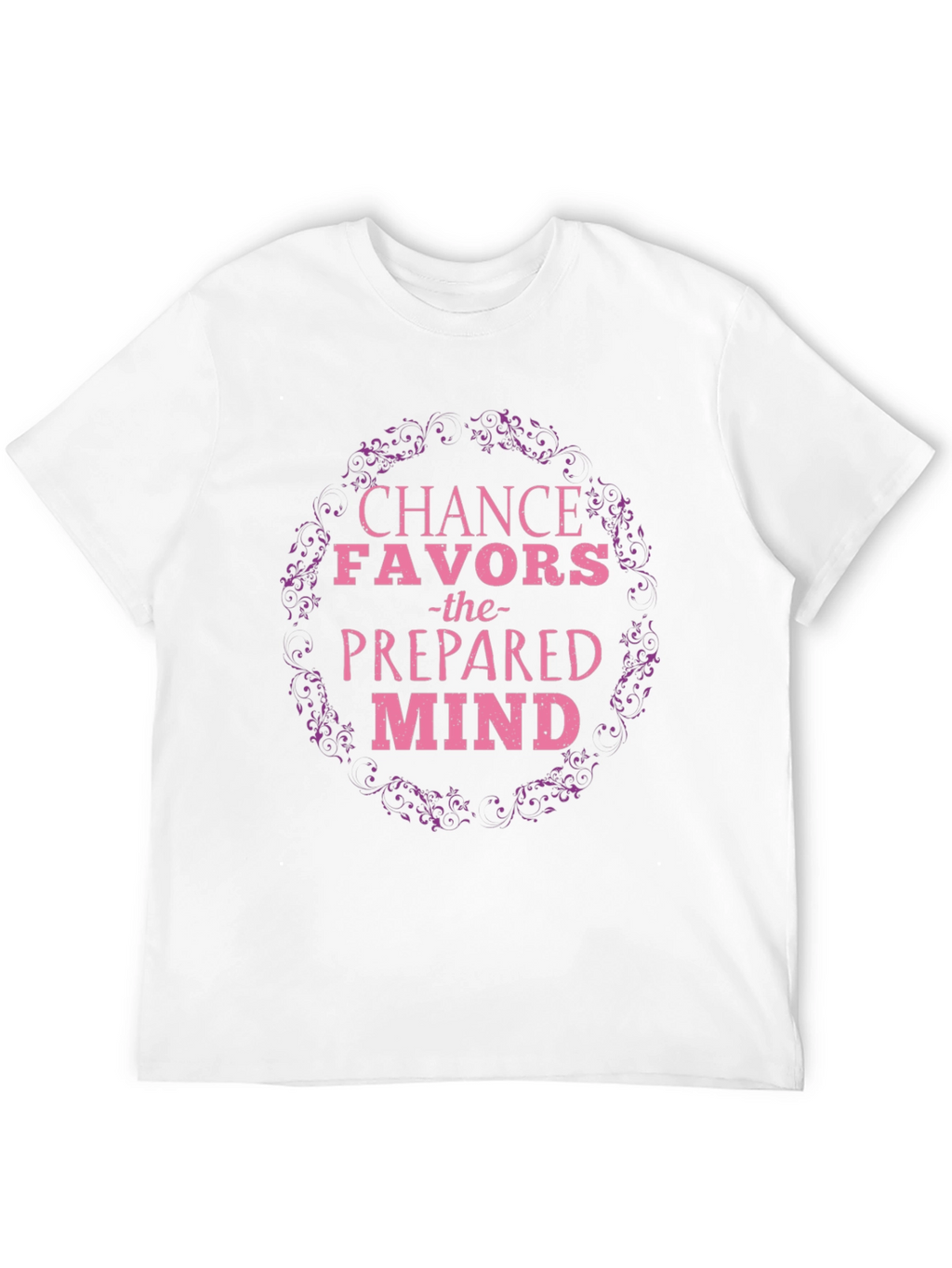 Chance Favors the Prepared Mind Black T-Shirt